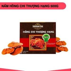 Hồng chi thượng hạng hộp 500g